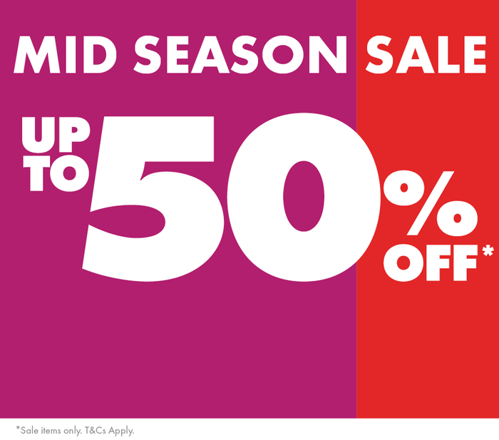 Mid Season Sale - Up to 50% off*